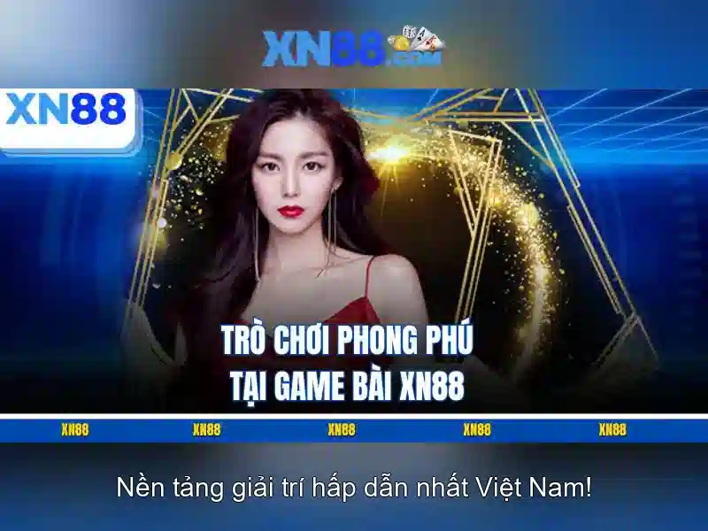 Lý do XN88 thu hút người dùng